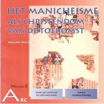 Boek – “Het Manicheïsme als christendom van de toekomst”